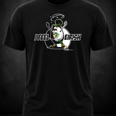 Shirt Uni "I FEEL EIRISH"